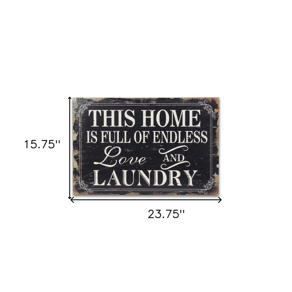 16" X 24" Black and White Endless Love And Laundry Wood Wall Decor